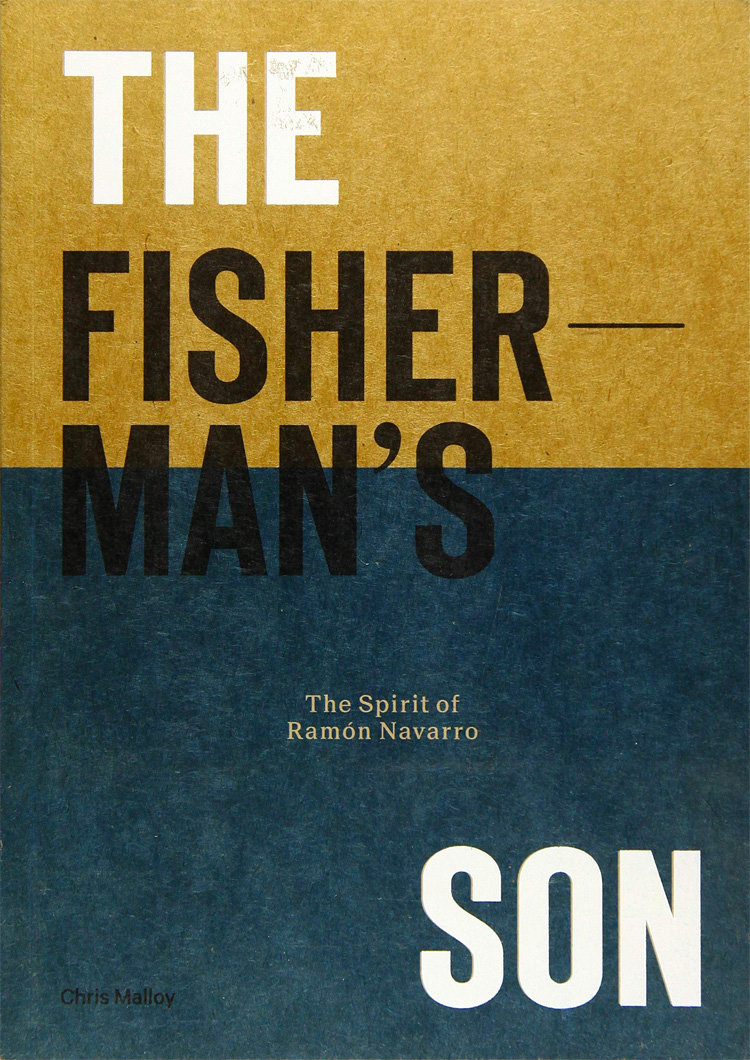 The Fisherman's Son: The Spirit of Ramon Navarro