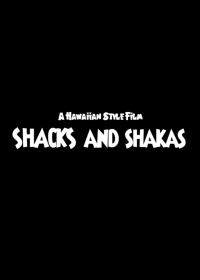 Shacks and Shakas