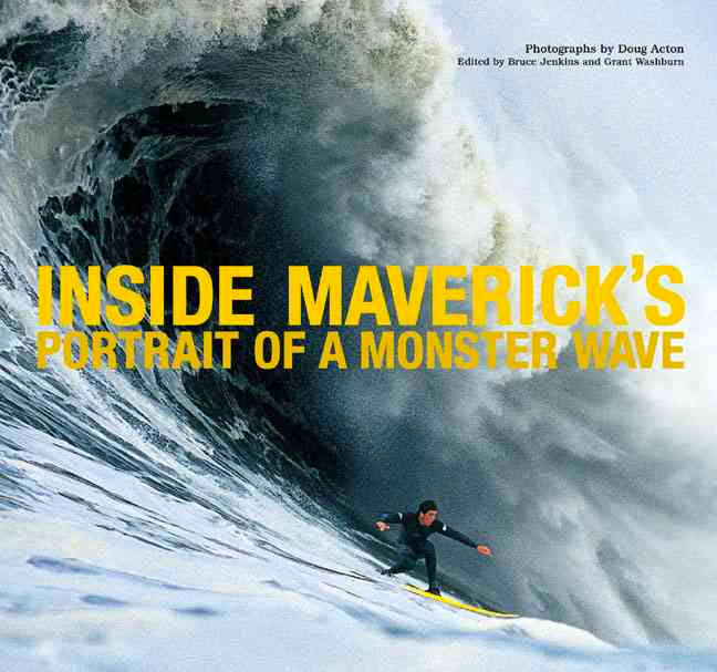Inside Maverick's: Portrait of a Monster Wave