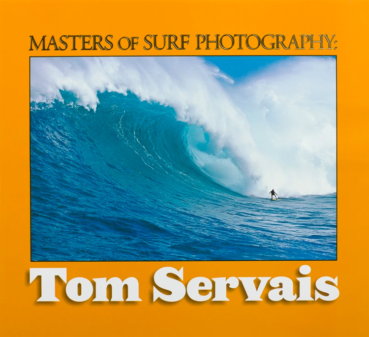 Masters of Surf Photography: Tom Servais