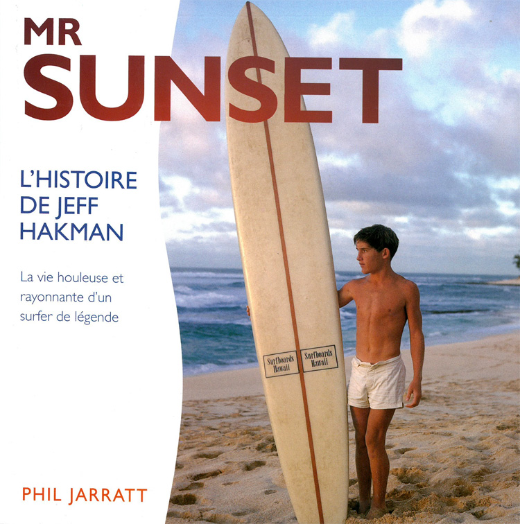 Mr. Sunset: The Jeff Hakman Story