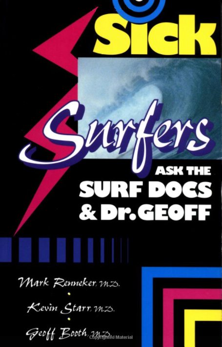 Sick Surfers Ask the Surf Docs & Dr. Geoff