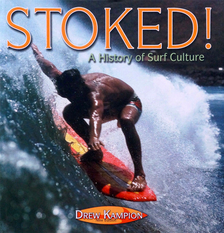 Stoked! A History of Surf Culture