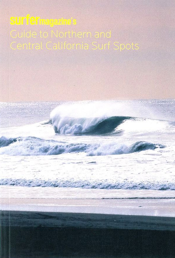 Surfer Magazine's Guide to Northern and Central California Surf Spots