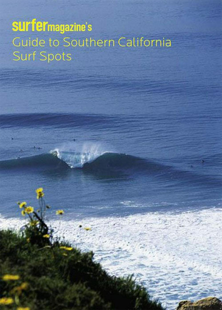 Surfer Magazine's Guide to Southern California Surf Spots