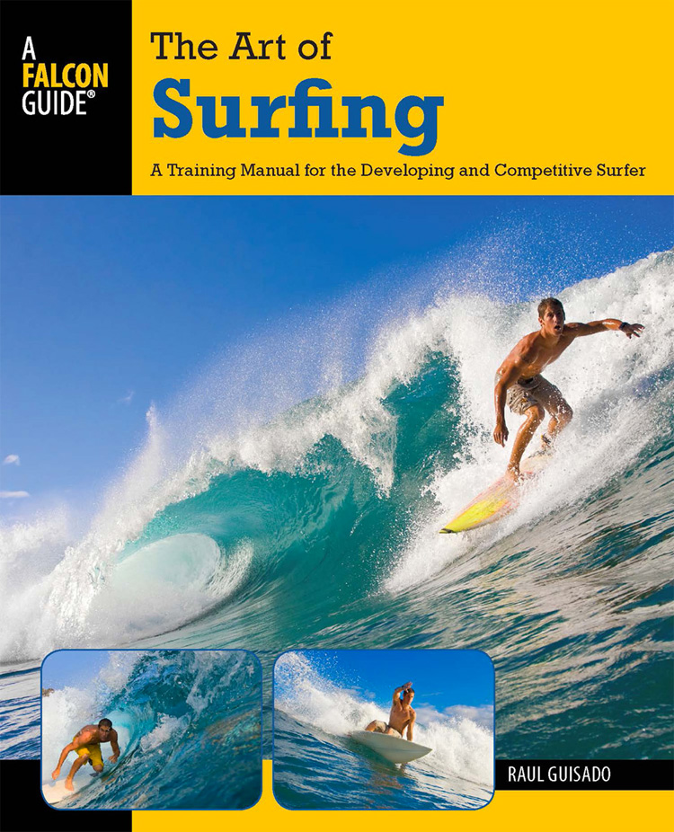 The Art of Surfing: A Training Manual For The Developing And Competitive Surfer