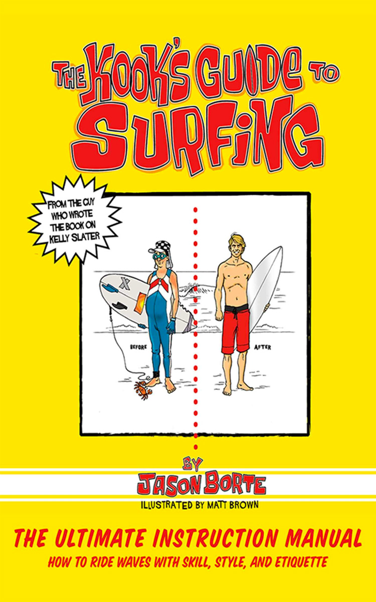 The Kook's Guide to Surfing