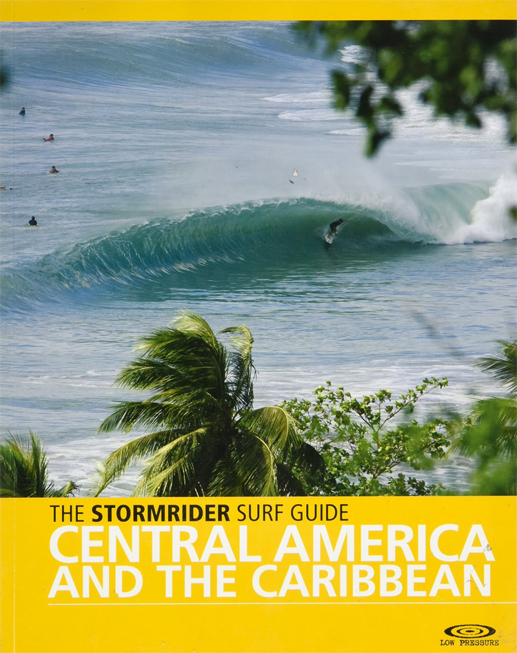 The Stormrider Surf Guide Central America and the Caribbean