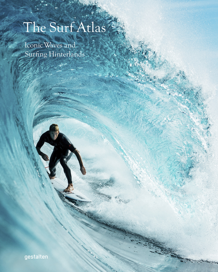 The Surf Atlas: Iconic Waves and Surfing Hinterlands