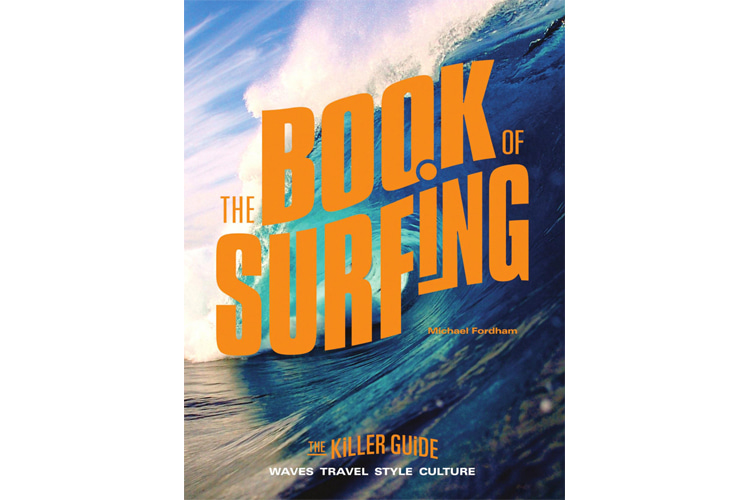 The Book of Surfing: The Killer Guide