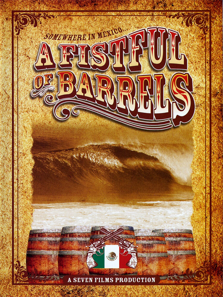 A Fistful of Barrels