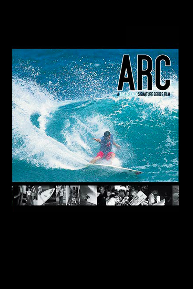 Arc: A Taylor Knox Signature Series Film