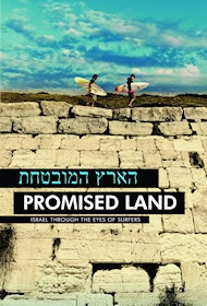 Promised Land: Israel Through the Eyes of Surfers