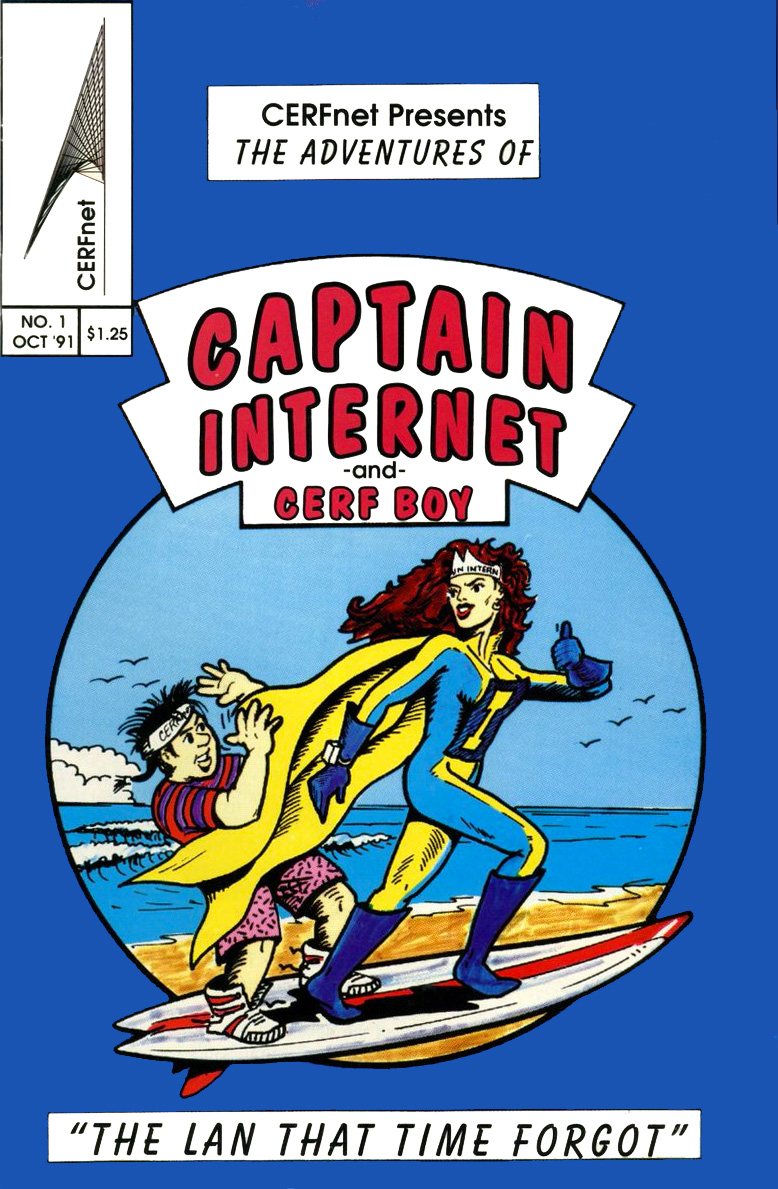 The Adventures of Captain Internet and CERF Boy: a comic book published on October, 1991, by CERFnet