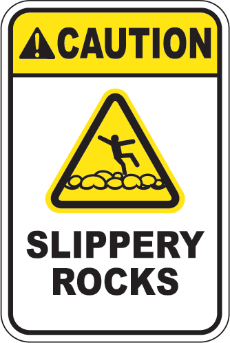 Caution: Slippery Rocks