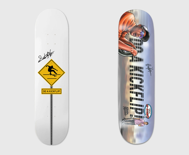 Do a Kickflip!: there are several skateboard decks featuring the iconic expression